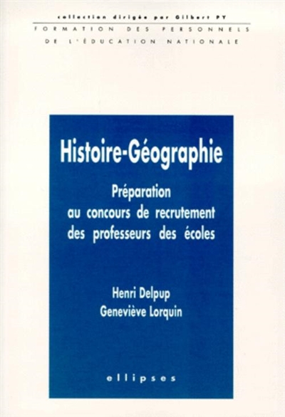 Histoire géographie : préparation au concours de recrutement des professeurs des écoles