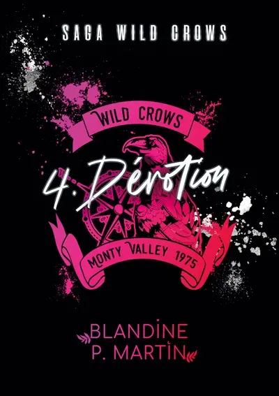 Wild Crows : 4. Dévotion