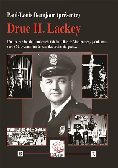 Drue H. Lackey : L’autre version de l’ancien chef de la police de Montgomery (Alabama)…