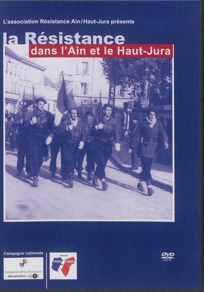 La Résistance dans l'Ain et le Haut-Jura