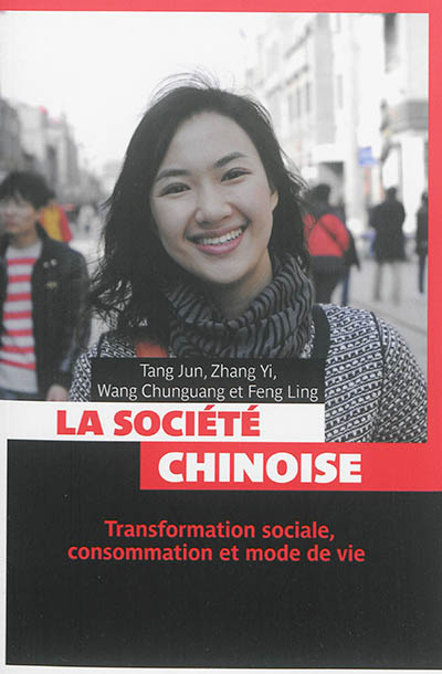 La société chinoise : transformation sociale, consommation et mode de vie
