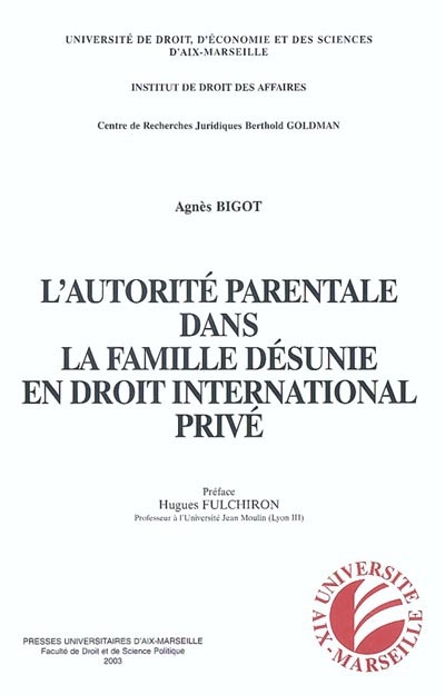 L'autorité parentale dans la famille désunie en droit international privé