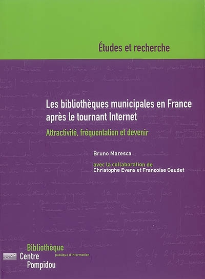 Les bibliothèques municipales en France après le tournant Internet : attractivité, fréquentation et devenir