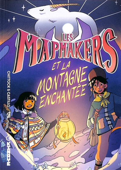 Les Mapmakers. Vol. 2. Les Mapmakers et la montagne enchantée
