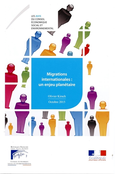 Migrations internationales : un enjeu planétaire : mandature 2010-2015, séance du 27 octobre 2015