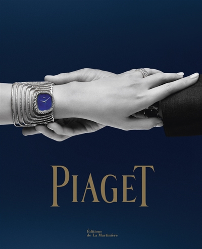 Piaget : horlogerie et joaillerie depuis 1874