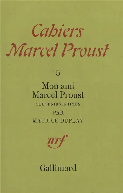 Cahiers Marcel Proust, n° 5. Mon ami Marcel Proust