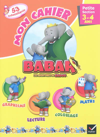 Mon cahier Babar, petite section, 3-4 ans