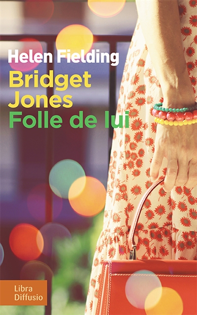 Bridget Jones : folle de lui