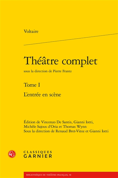 Théâtre complet. Vol. 1. L'entrée en scène