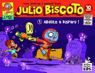Julio Biscoto. Vol. 1. Abelito a disparu !