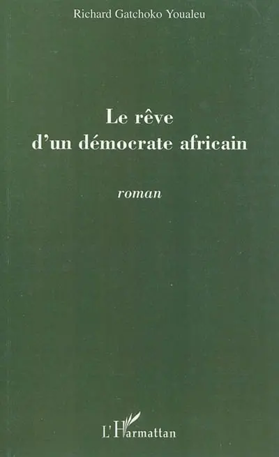 Le rêve d'un démocrate africain