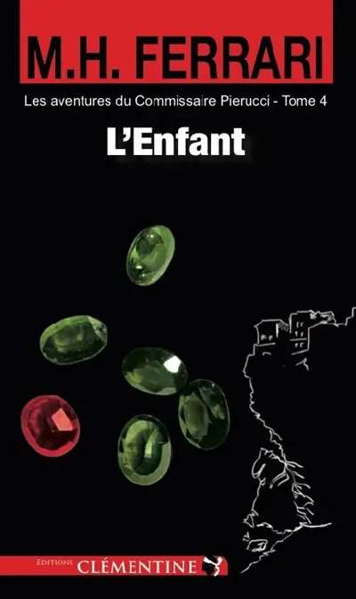 Les aventures du commissaire Pierucci. Vol. 4. L'enfant
