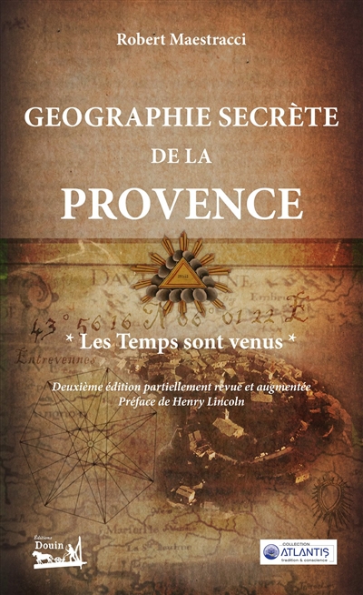Géographie secrète de la Provence : les temps sont venus