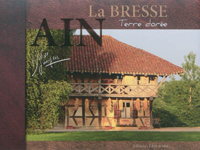 La Bresse, terre dorée : Ain