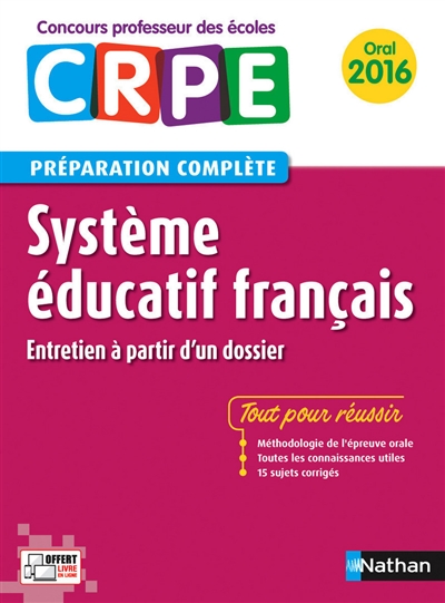 Système éducatif français : préparation complète, entretien à partir d'un dossier : oral 2016