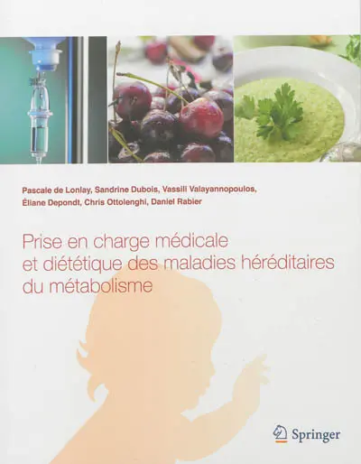 Prise en charge médicale et diététique des maladies héréditaires du métabolisme