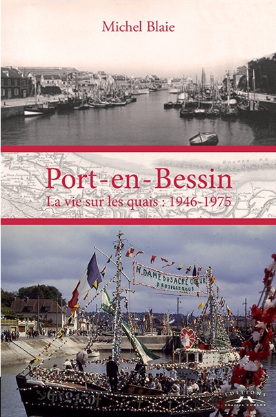 Port-en-Bessin : la vie sur les quais, 1946-1975