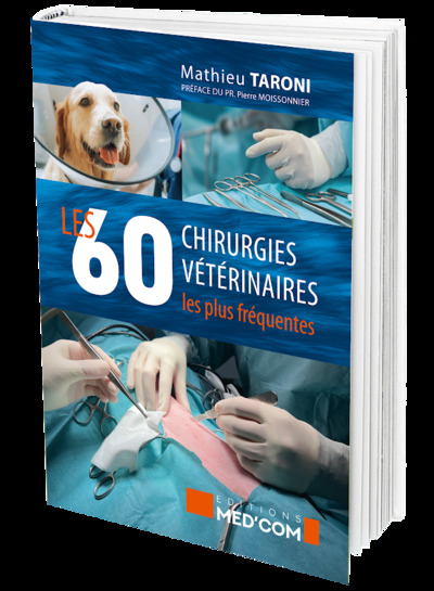 Les 60 chirurgies vétérinaires les plus fréquentes