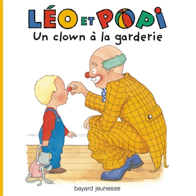 Léo et Popi. Vol. 19. Un clown à la garderie