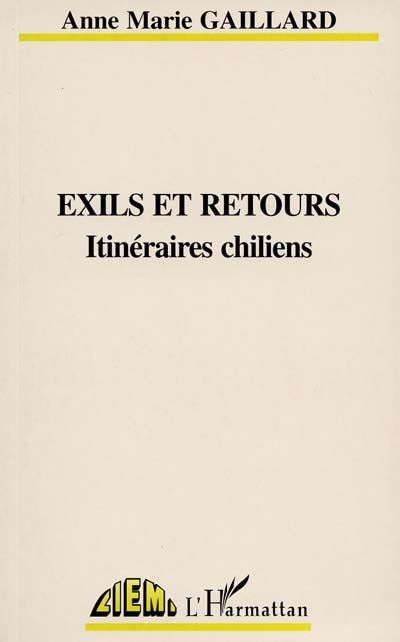 Exils et retours : itinéraires chiliens