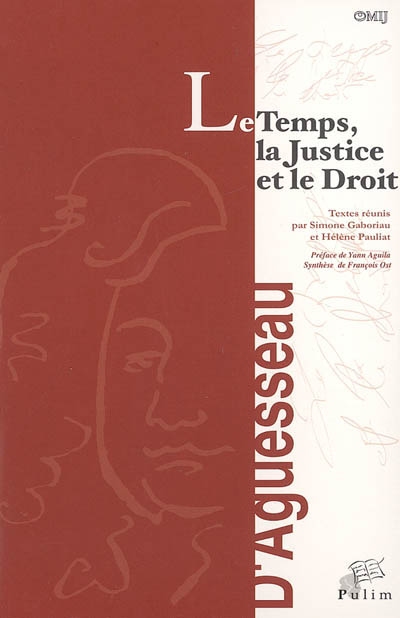 Le temps, la justice et le droit : actes du colloque organisé à Limoges les 20 et 21 novembre 2003