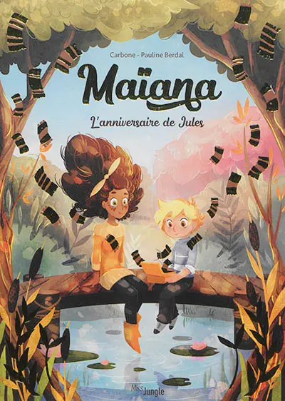 Maïana. Vol. 2. L'anniversaire de Jules