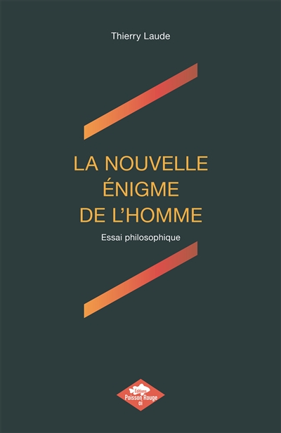 LA NOUVELLE ENIGME DE L'HOMME