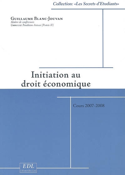 Initiation au droit économique : cours 2007-2008