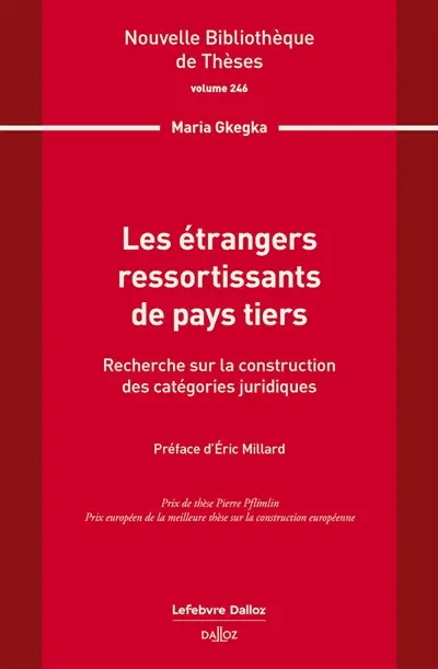 Les étrangers ressortissants de pays tiers : recherche sur la construction des catégories juridiques