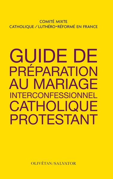 Guide de préparation au mariage interconfessionnel catholique protestant