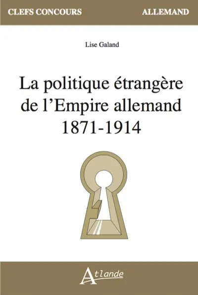 La politique étrangère de l'Empire allemand : 1871-1914