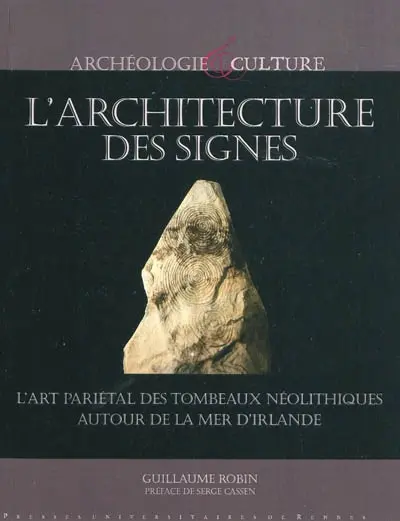 L'architecture des signes : l'art pariétal des tombeaux néolithiques autour de la mer d'Irlande