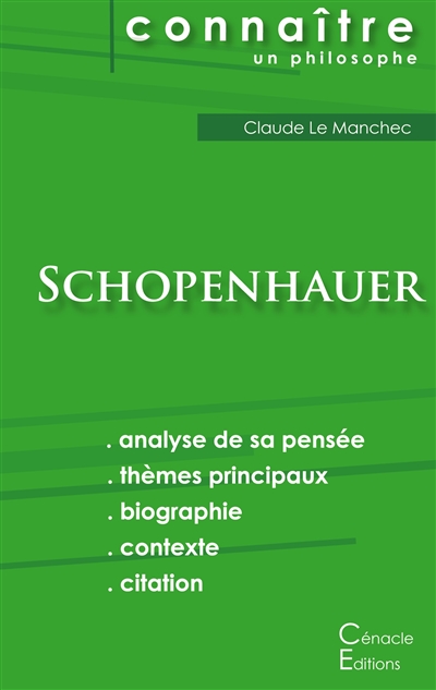 Comprendre Schopenhauer (analyse complète de sa pensée)