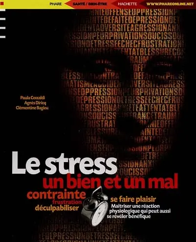 Le stress : un bien et un mal