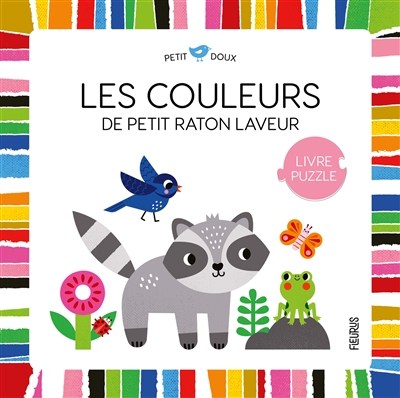 Les couleurs de Petit Raton laveur : livre puzzle