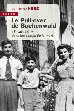 Le pull-over de Buchenwald : j'avais quatorze ans dans les camps de la mort