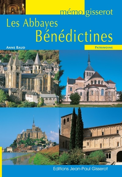 Les abbayes bénédictines