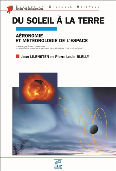Du Soleil à la Terre : aéronomie et météorologie de l'espace