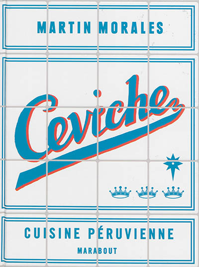 Ceviche : cuisine péruvienne