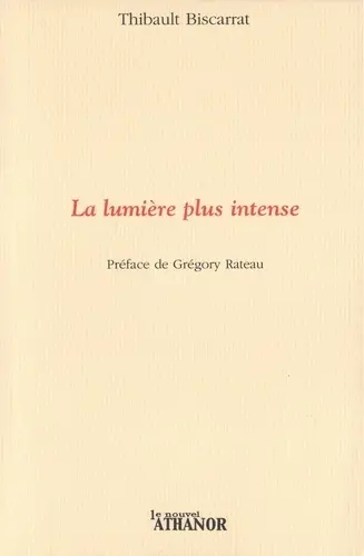 La lumière plus intense