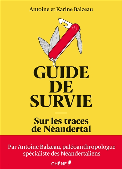 Guide de survie : sur les traces de Néandertal
