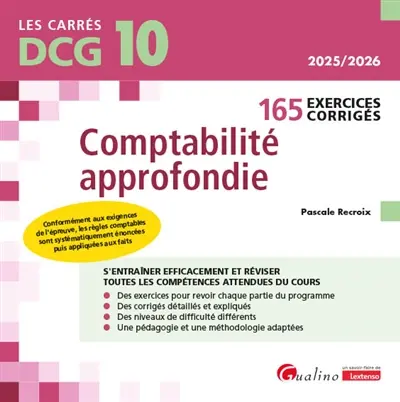 Comptabilité approfondie : 165 exercices corrigés : DCG 10, 2025-2026