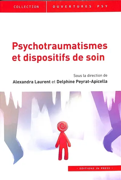 Psychotraumatismes et dispositifs de soin