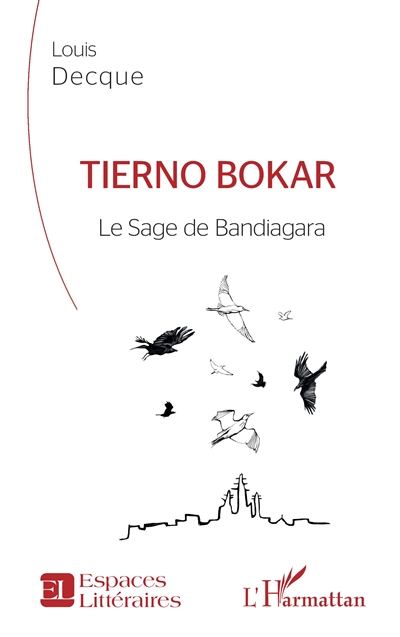 Tierno Bokar : le sage de...