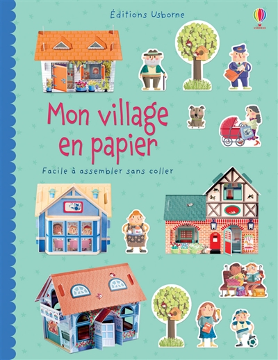 Mon village en papier : facile à assembler sans coller