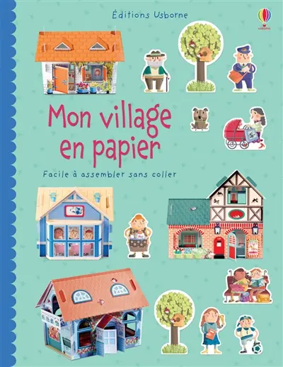 Mon village en papier : facile à assembler sans coller