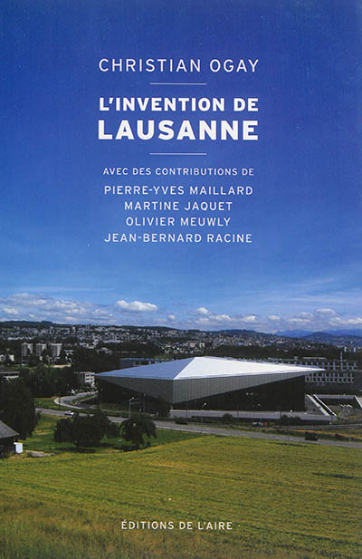 L'invention de Lausanne
