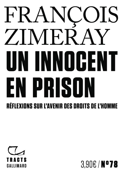 Un innocent en prison : réflexions sur l'avenir des droits de l'homme