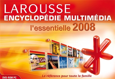 Encyclopédie multimédia Larousse 2008 : l'essentielle
